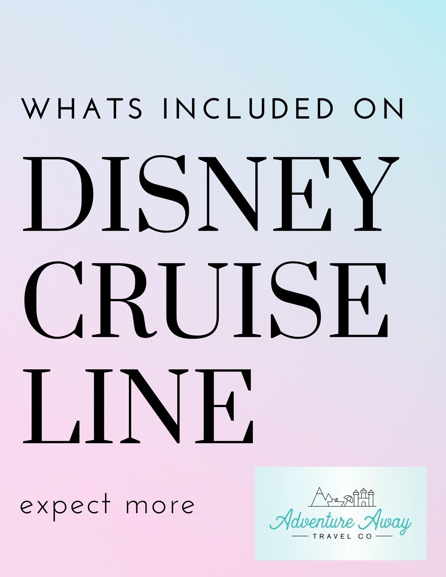 What's included on a Disney Cruise